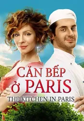 Căn Bếp ở Paris - Căn Bếp ở Paris (2017)