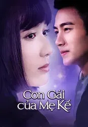 Con Gái Của Mẹ Kế - Con Gái Của Mẹ Kế (2015)