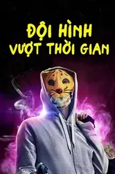 Đội Hình Vượt Thời Gian - Đội Hình Vượt Thời Gian (2018)