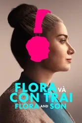 Flora và Con Trai - Flora và Con Trai (2023)