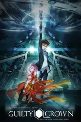 Guilty Crown - Guilty Crown (2011)