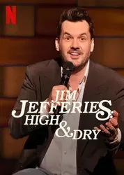 Jim Jefferies: Phê và không say - Jim Jefferies: Phê và không say (2023)