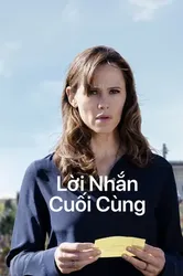 Lời Nhắn Cuối Cùng - Lời Nhắn Cuối Cùng (2023)