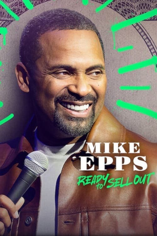 Mike Epps: Sẵn sàng bán hết - Mike Epps: Sẵn sàng bán hết (2024)