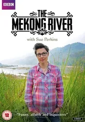 Ngược dòng Mê Kông cùng Sue Perkins - Ngược dòng Mê Kông cùng Sue Perkins (2014)