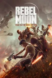 Rebel Moon – Phần hai: Kẻ khắc vết sẹo - Rebel Moon – Phần hai: Kẻ khắc vết sẹo (2024)