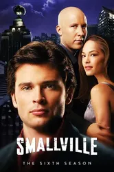 Thị Trấn Smallville (Phần 6) - Thị Trấn Smallville (Phần 6) (2006)