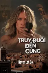 Truy Đuổi Đến Cùng - Truy Đuổi Đến Cùng (2015)