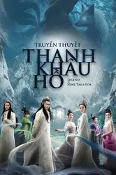 Truyền Thuyết Thanh Khâu Hồ - Truyền Thuyết Thanh Khâu Hồ (2016)