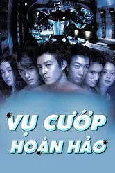 Vụ Cướp Hoàn Hảo - Vụ Cướp Hoàn Hảo (2000)